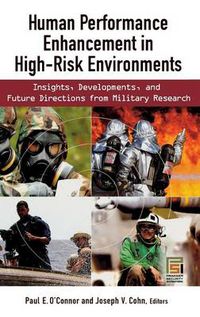 Cover image for Human Performance Enhancement in High-Risk Environments: Insights, Developments, and Future Directions from Military Research