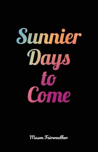 Cover image for Sunnier Days to Come