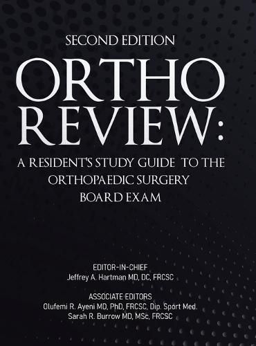 Cover image for Ortho Review: A Resident's Study Guide to the Orthopaedic Surgery Board Exam (Second Edition)