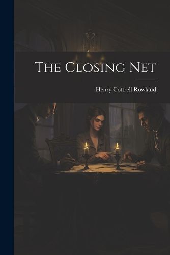 The Closing Net