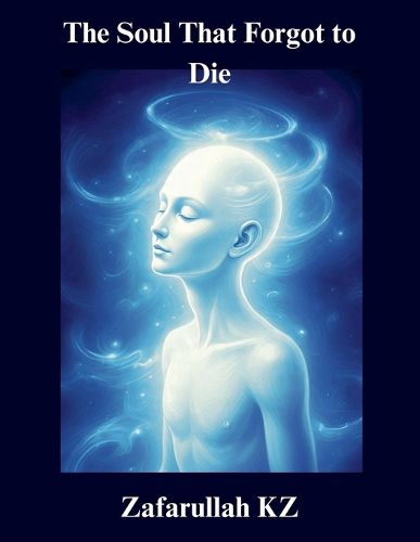 Cover image for The Soul That Forgot to Die