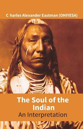 The Soul Of The Indian: An Interpretation