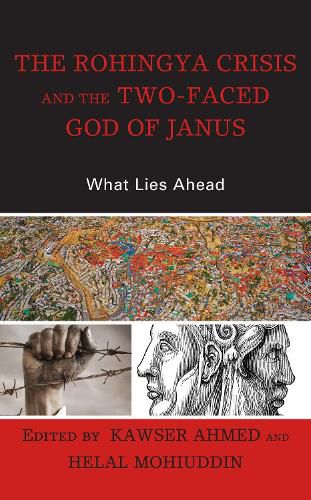 Cover image for The Rohingya Crisis and the Two-Faced God of Janus: What Lies Ahead