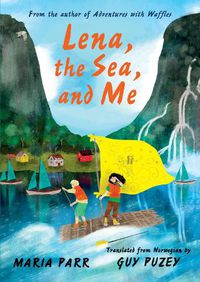 Cover image for Lena, the Sea, and Me