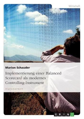 Cover image for Implementierung Einer Balanced Scorecard ALS Modernes Controlling-Instrument