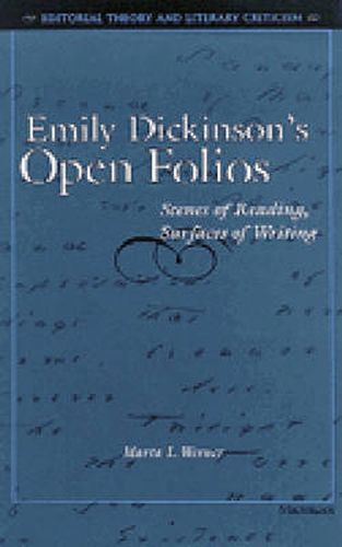 Emily Dickinson's Open Folios: Scenes of Reading, Surfaces of Writing