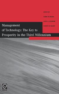 Cover image for Management of Technology: The Key to Prosperity in the Third Millennium - Selected Papers from the 9th International Conference on Management of Technology