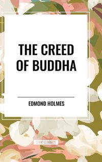 Cover image for The Creed of Buddha