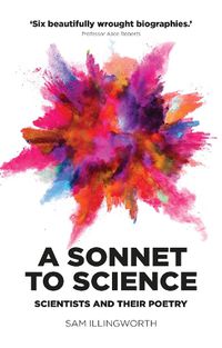 Cover image for A Sonnet to Science: Scientists and Their Poetry