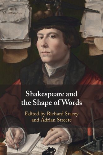 Cover image for Shakespeare and the Shape of Words