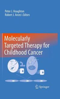 Cover image for Molecularly Targeted Therapy for Childhood Cancer