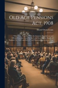 Cover image for Old Age Pensions Act, 1908