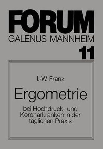 Cover image for Ergometrie: Bei Hochdruck- Und Koronarkranken in Der Taglichen Praxis