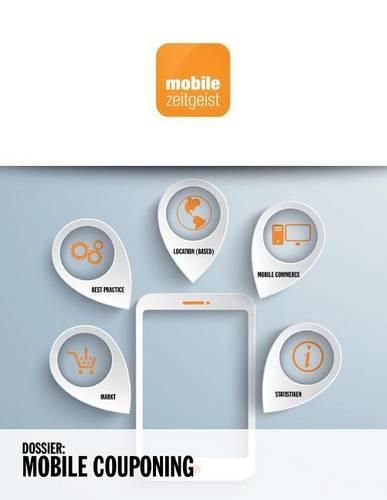 Cover image for Mobile Couponing: Markt, Best Practice, Location (Based), Mobile Commerce, Statistiken