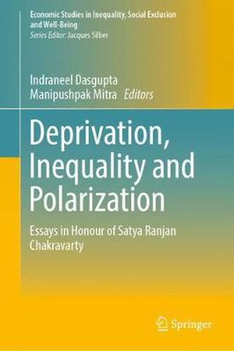 Cover image for Deprivation, Inequality and Polarization: Essays in Honour of Satya Ranjan Chakravarty