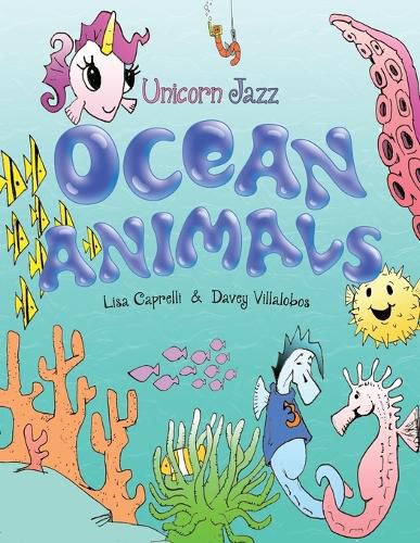 Cover image for Ocean Animals: Unicorn Jazz Unicorn Book Series