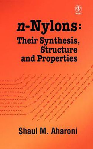 Cover image for n-Nylons: Their Synthesis, Structure and Properties