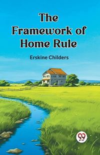 Cover image for The Framework of Home Rule (Edition2023)