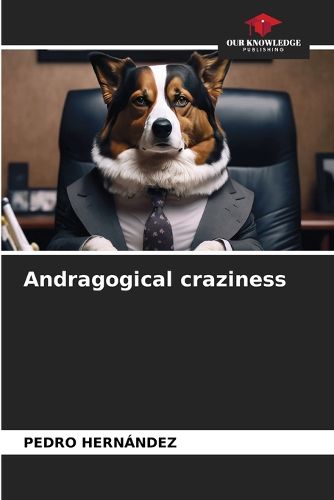 Cover image for Andragogical craziness