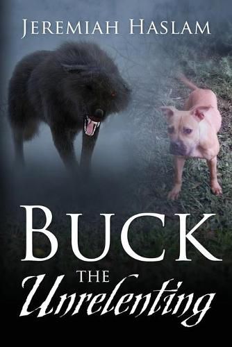 Cover image for BUCK The Unrelenting