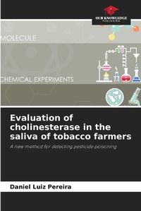 Cover image for Evaluation of cholinesterase in the saliva of tobacco farmers