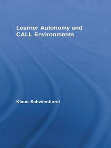 Cover image for Learner Autonomy and CALL Environments