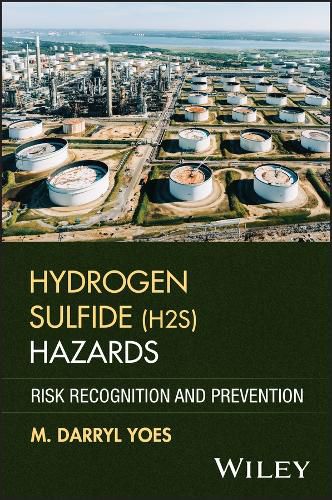 Cover image for Hydrogen Sulfide (H2S) Hazards