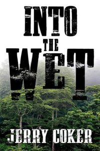 Cover image for Into the Wet