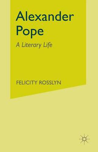 Alexander Pope: A Literary Life