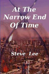 Cover image for At the Narrow End of Time