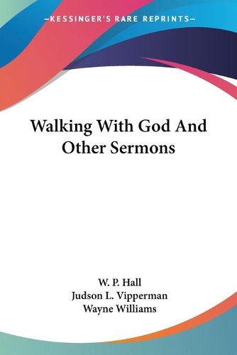 Cover image for Walking with God and Other Sermons