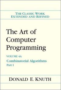 Cover image for Art of Computer Programming, The: Combinatorial Algorithms, Volume 4A, Part 1