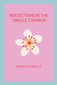 Cover image for Reflections in the Oracle's Mirror