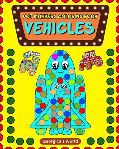 Dot Markers Coloring Book Vehicles