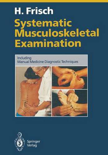 Cover image for Systematic Musculoskeletal Examination: Including Manual Medicine Diagnostic Techniques