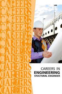 Cover image for Careers in Engineering: Structural Engineer