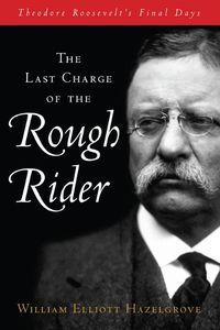 Cover image for The Last Charge of the Rough Rider