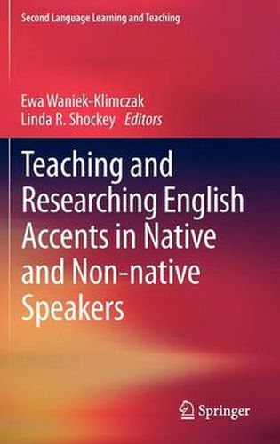 Cover image for Teaching and Researching English Accents in Native and Non-native Speakers