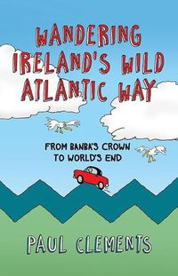 Cover image for Wandering Ireland's Wild Atlantic Way