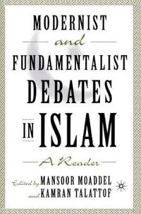 Cover image for Modernist and Fundamentalist Debates in Islam: A Reader