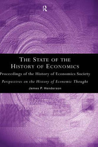 Cover image for The State of the History of Economics: Proceedings of the History of Economics Society