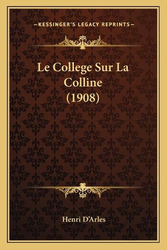 Le College Sur La Colline (1908)