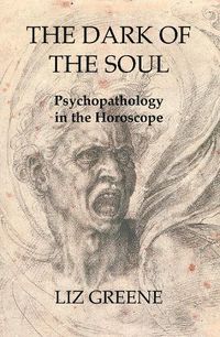 Cover image for The Dark of the Soul: Psychopathology in the Horoscope 2023