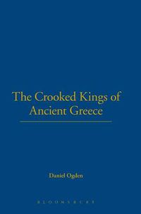 Cover image for The Crooked Kings of Ancient Greece