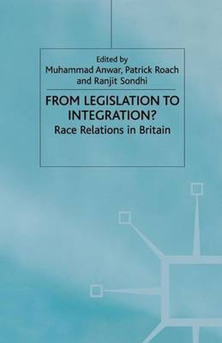 Cover image for From Legislation to Integration?: Race Relations in Britain