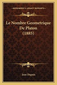 Cover image for Le Nombre Geometrique de Platon (1885)