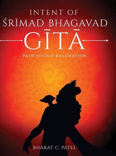 Cover image for Intent of Shrimad Bhagavad Gita - Path to Self-Realization