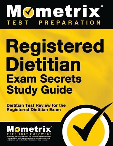 Cover image for Registered Dietitian Exam Secrets Study Guide: Dietitian Test Review for the Registered Dietitian Exam