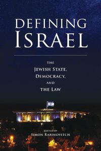 Cover image for Defining Israel: The Jewish State, Democracy, and the Law