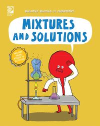 Cover image for Mixtures and Solutions